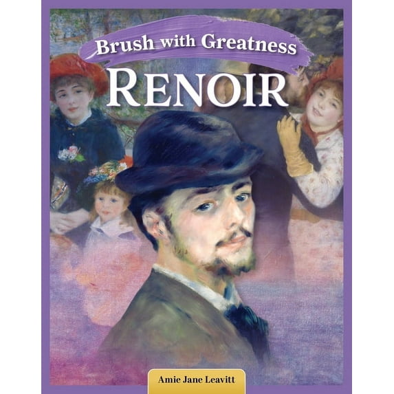 Brush with Greatness: Pierre-Auguste Renoir, (Paperback)