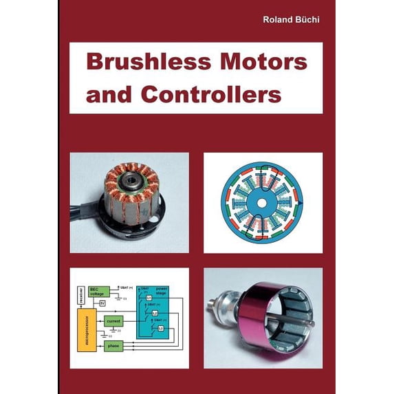 Brushless Motors and Controllers, (Paperback)