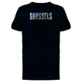 thumbnail image 1 of Brussels City Name With Photo T-Shirt Men -Image by Shutterstock, Male x-Large, 1 of 2