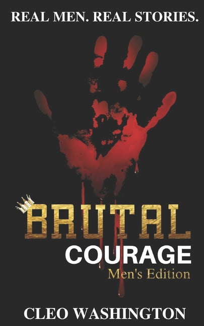 Brutal Courage (Men's Edition), (Paperback)
