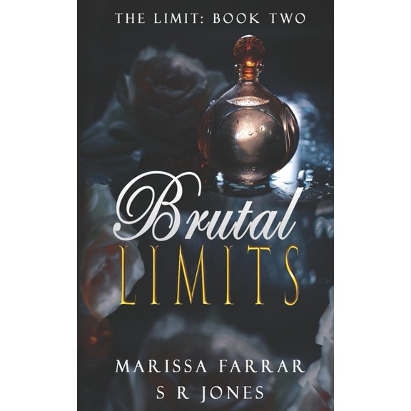 Brutal Limits (Paperback) by S R Jones, Marissa Farrar