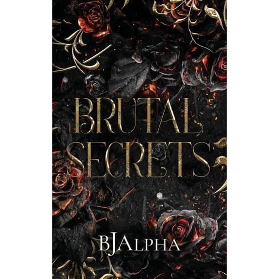 Bj Alpha Brutal Secrets (Paperback)