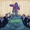 thumbnail image 1 of Brutal Youth - Stay Honest - Music & Performance - Vinyl, 1 of 1
