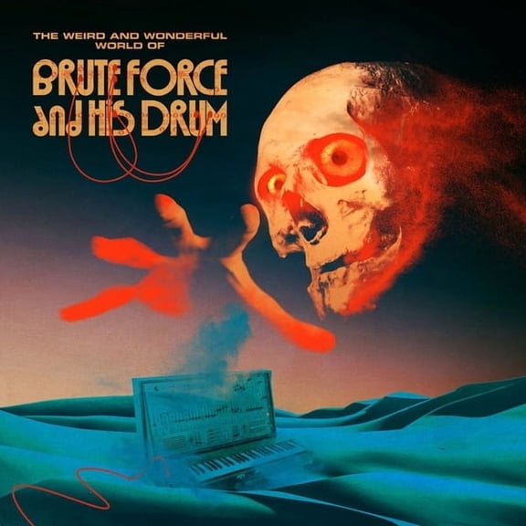 Brute Force & His Drum - The Weird and Wonderful World Of Brute Force And His Drum - Music & Performance - Vinyl