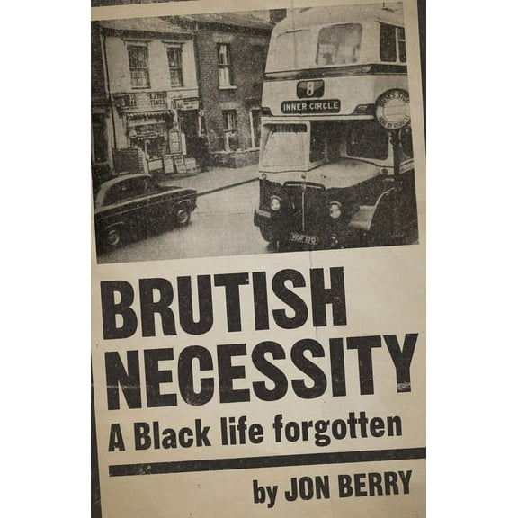 Brutish Necessity : A Black Life Forgotten (Paperback)