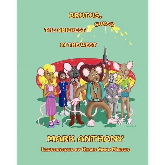 Brutus - The Quickest Swiss in the West (Paperback)