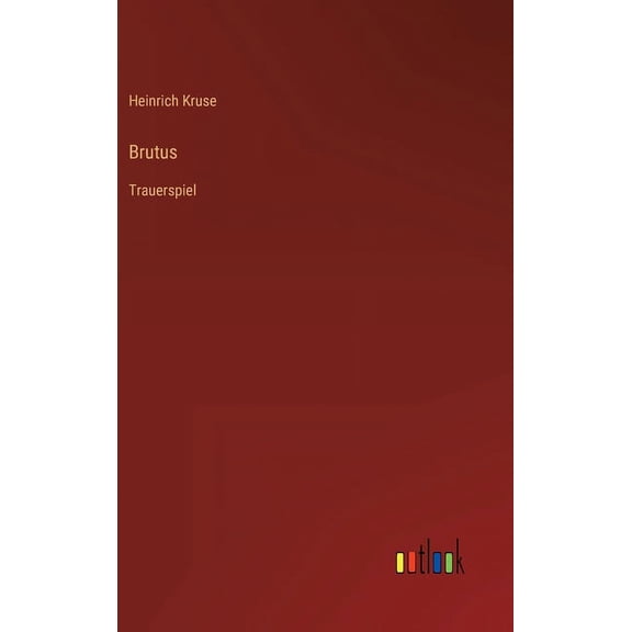 Brutus: Trauerspiel (Hardcover)