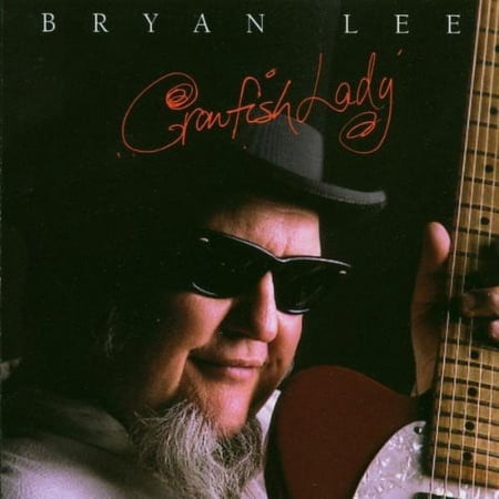 Bryan Lee - Crawfish Lady - Music & Performance - CD