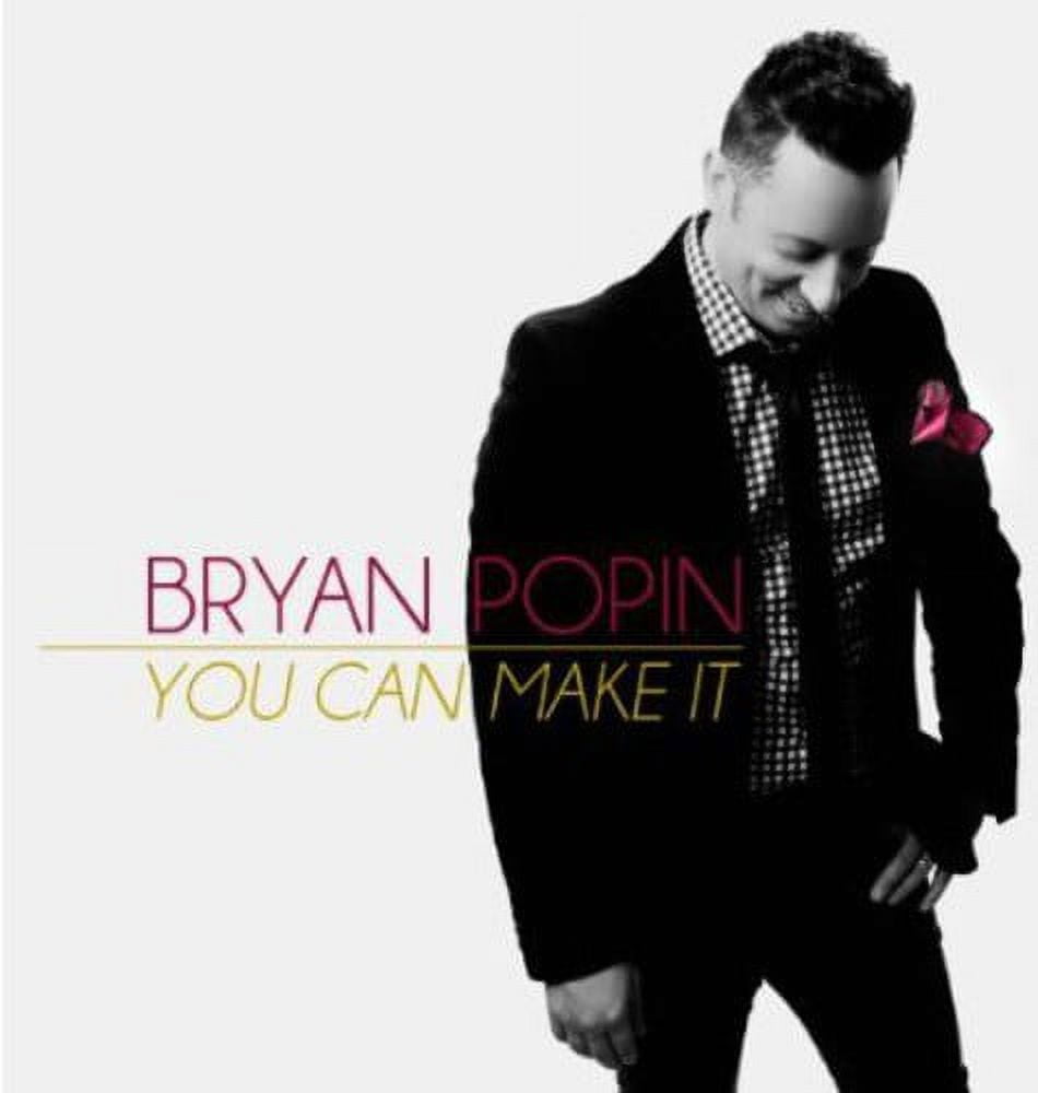 Bryan Popin - You Can Make It - Music & Performance - CD