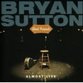 thumbnail image 1 of Bryan Sutton - Almost Live - Music & Performance - CD, 1 of 1
