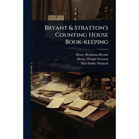 Bryant & Stratton's Counting House Book-keeping, (Paperback)