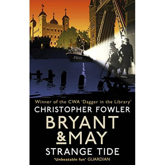 Bryant and May - Strange Tide: (Bryant and May Book 13)