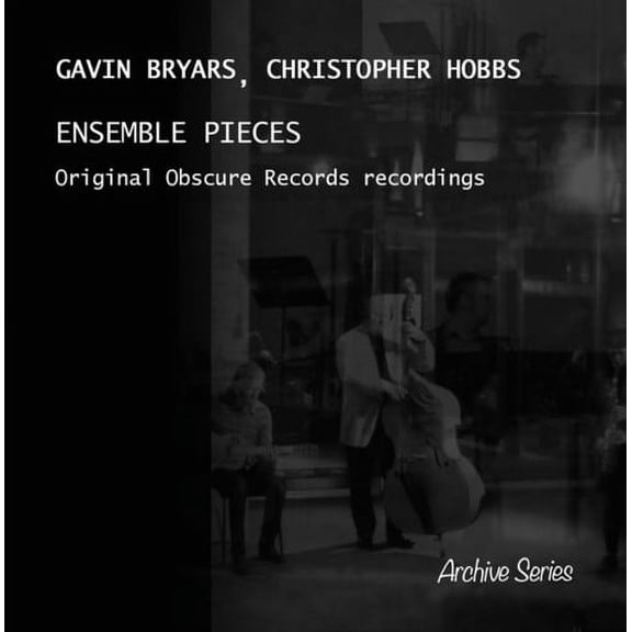 Bryars / Hobbs - Ensemble Pieces - Music & Performance - CD