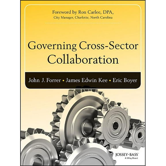 Bryson Public and Nonprofit Management Governing Cross-Sector Collaboration, (Hardcover)