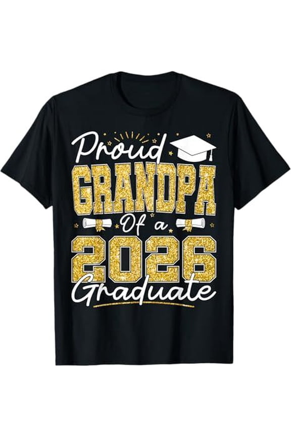 2026 Grad Family T-Shirt for Proud Grandpa of a 2026 Graduate