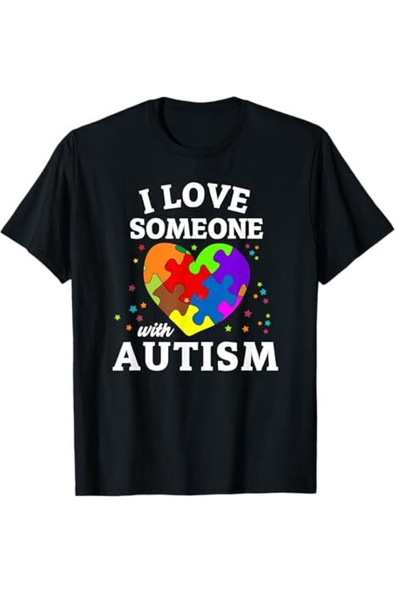 Love Someone with Autism T-Shirt Puzzle Heart Autism Awareness