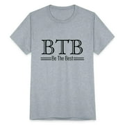 Btb Be The Best Unisex Tri-Blend T-Shirt