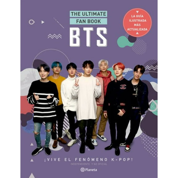 Bts. the Ultimate Fan Book: Vive El Fenmeno K-Pop! Independiente Y No Oficial: Vive El Fenmeno K-Pop! Independiente Y No Oficial (Paperback)