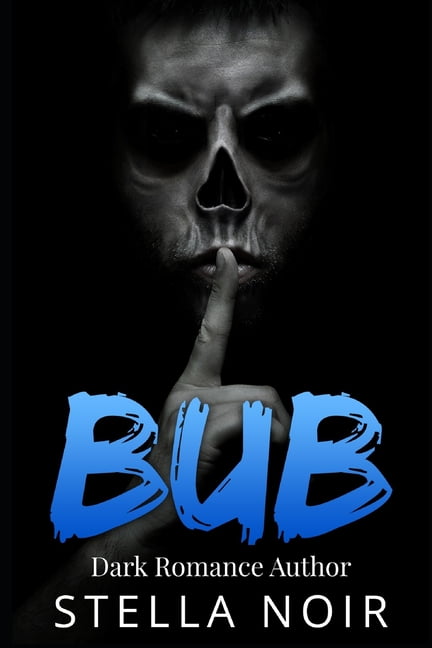 Bub (Dark Contemporary Romance), (Paperback)