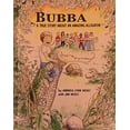 thumbnail image 1 of Pre-Owned Bubba: A True Story About an Amazing Alligator (Hardcover) 0971319766 9780971319769, 1 of 1
