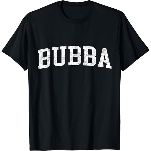 Bubba Classic Bold Font Bubba Birthday Gift
