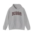thumbnail image 1 of Bubba Fathers Day Grandpa Hoodie, Gifts, Hooded Sweatshirt, 1 of 4