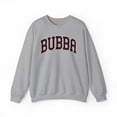 thumbnail image 1 of Bubba Fathers Day Grandpa Sweatshirt, Gifts, Crewneck, 1 of 7