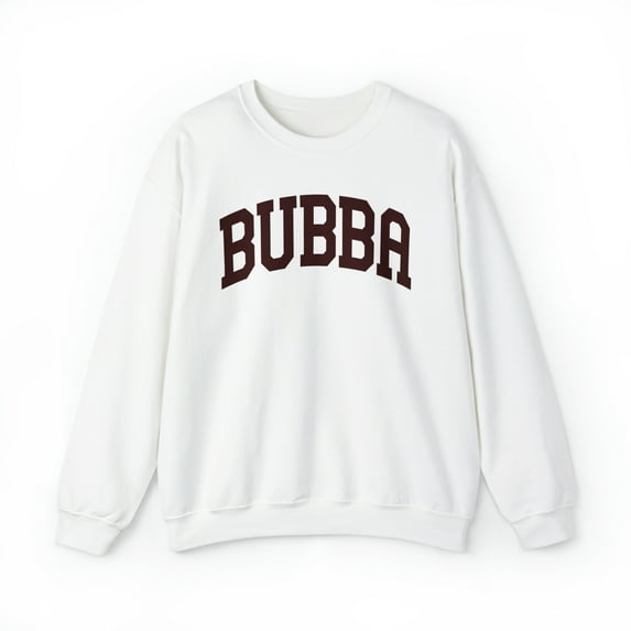 Bubba Fathers Day Grandpa Sweatshirt, Gifts, Crewneck