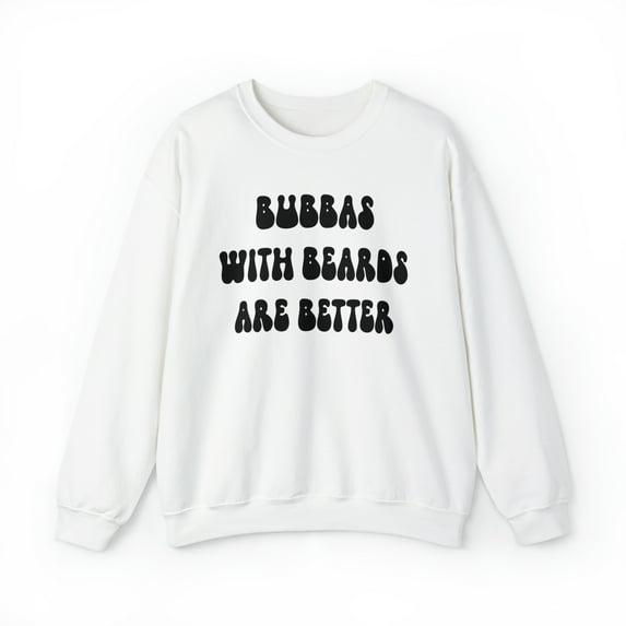 Bubba Grandpa Fathers Day Sweatshirt, Gifts, Crewneck