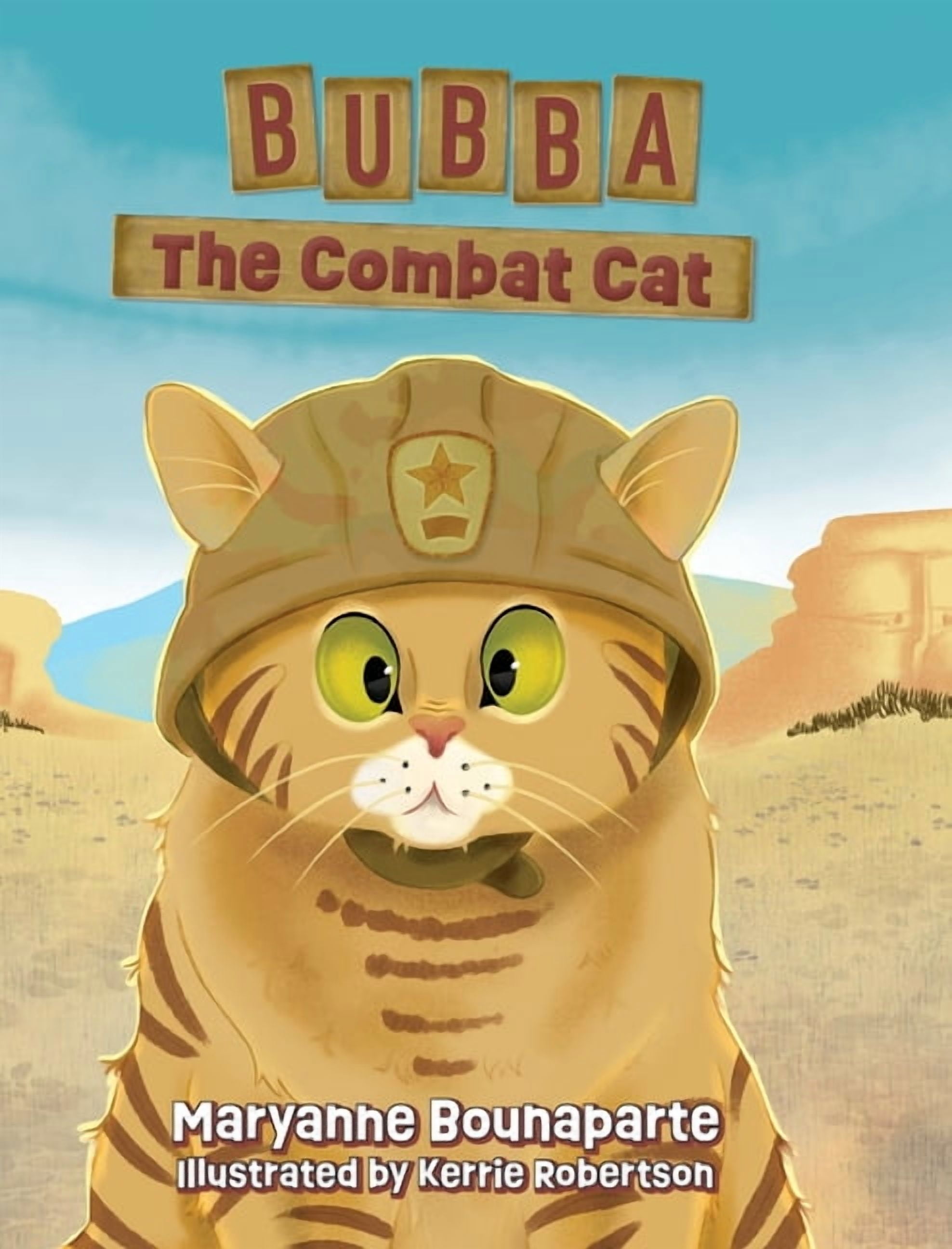 Bubba The Combat Cat: Book 1, (Hardcover)