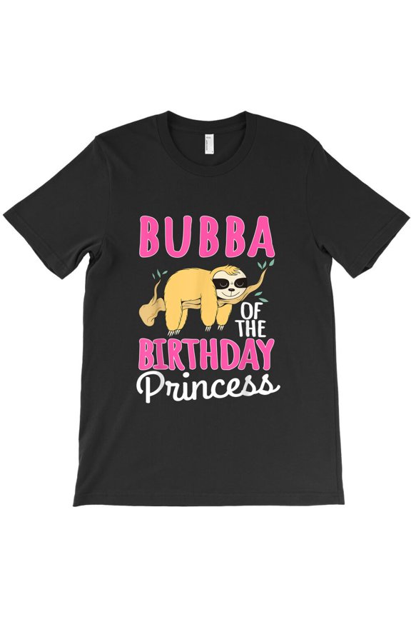 Bubba of The Birthday Princess Sloth B-day Party Celebration Themed G35647 Unisex T-Shirt, Up to Size 5XL