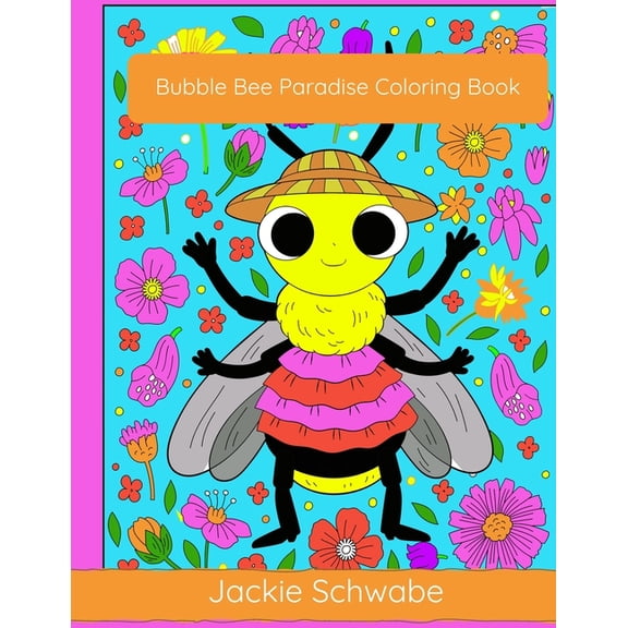 Bubble Bee Paradise Coloring Book (Paperback)