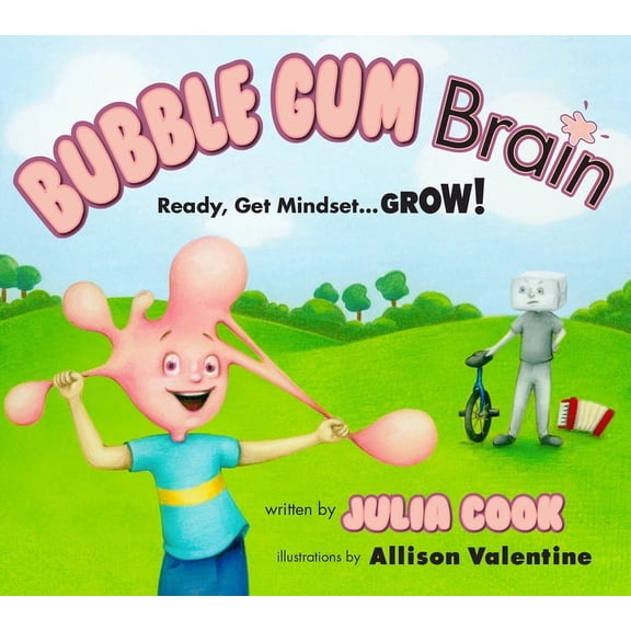 Bubble Gum Brain: Ready, Get Mindset...Grow! (Paperback)