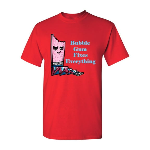 Bubble Gum Fixes Everything Adult DT T-Shirts Tee