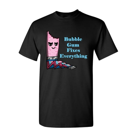 Bubble Gum Fixes Everything Adult DT T-Shirts Tee