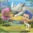 thumbnail image 1 of Pre-Owned A Friend at the Zoo / Un Amigo En El Zoologico Pictureback (Bubble Guppies) Paperback, 1 of 1