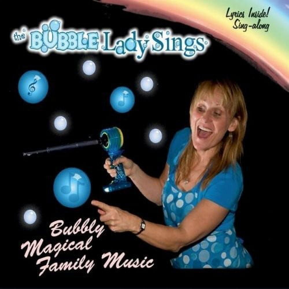 Bubble Lady Sings