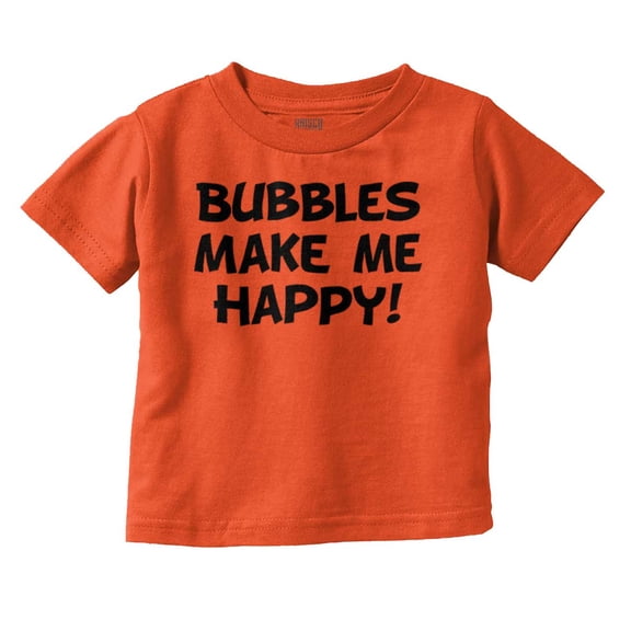 Bubbles Make Me Happy Fun Playtime Toddler Boy Girl T Shirt Infant Toddler Brisco Brands 18M