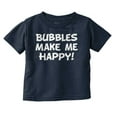 thumbnail image 1 of Bubbles Make Me Happy Fun Playtime Toddler Boy Girl T Shirt Infant Toddler Brisco Brands 2T, 1 of 6