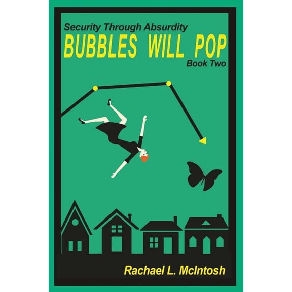 Bubbles Will Pop (Paperback) by Rachael L McIntosh