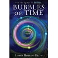 thumbnail image 1 of Bubbles of Time, (Paperback), 1 of 1