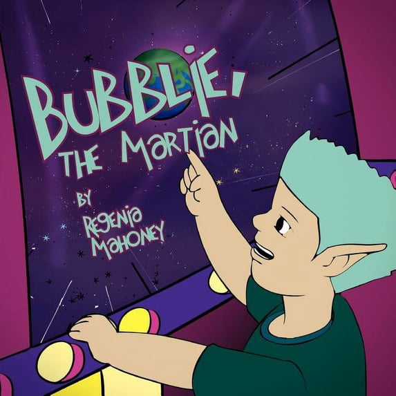 Bubblie, the Martian, (Paperback)