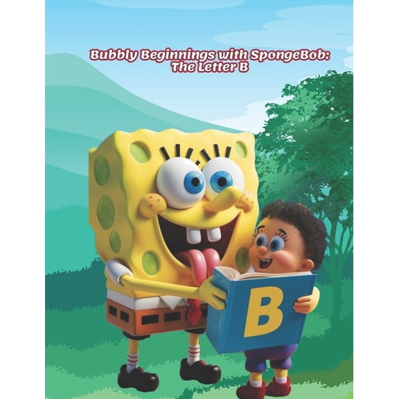 Alphabet Island Bubbly Beginnings with SpongeBob: The Letter B, Book 2, (Paperback)