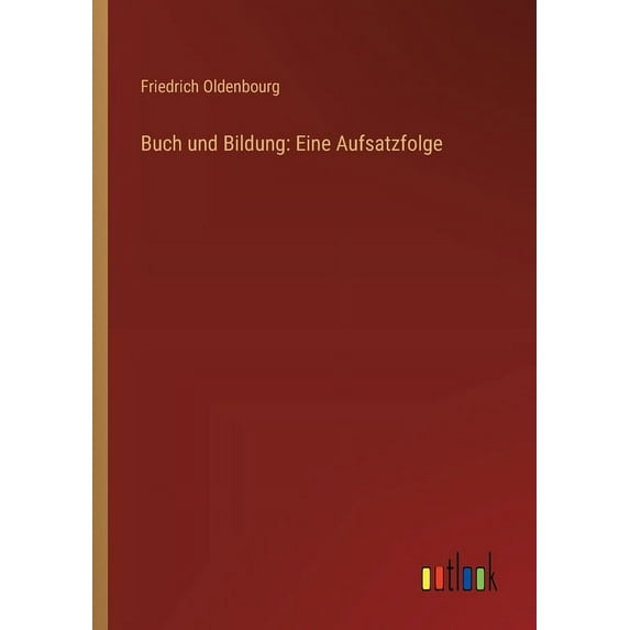 Buch und Bildung: Eine Aufsatzfolge (Paperback)