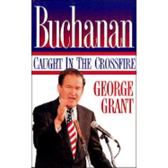 Pre-Owned Buchanan: Caught in the Crossfire (Paperback) 0785272550 9780785272557
