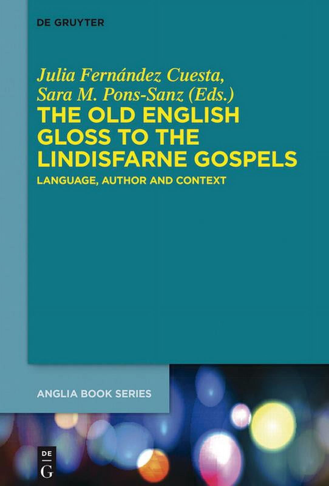 Buchreihe Der Anglia / Anglia Book The Old English Gloss to the ...