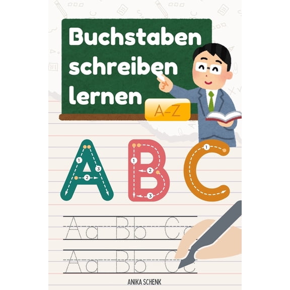 Buchstaben schreiben lernen - Alphabet-Abenteuer: Von A bis Z, (Paperback)