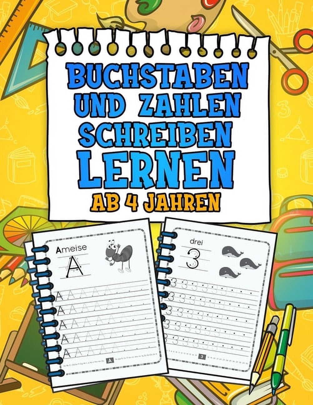 Buchstaben und Zahlen Schreiben Lernen Ab 4 Jahren: Erste