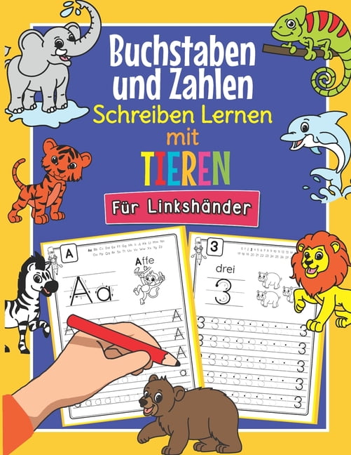 Buchstaben und Zahlen Schreiben Lernen mit Tieren - FÃ¼r LinkshÃ¤nder