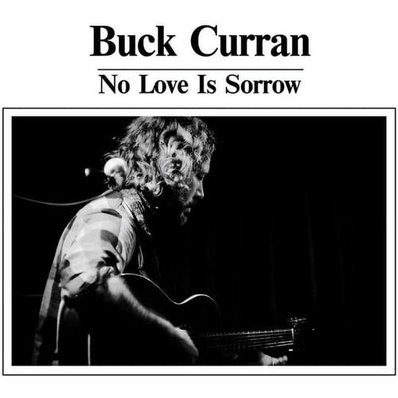 Buck Curran - No Love Is Sorrow - Music & Performance - Vinyl
